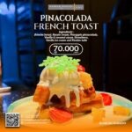 Harper Kupang Punya Sajian Menu Spesial Pina Colada French Toast